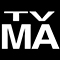 TV-MA: Mature Audience Only